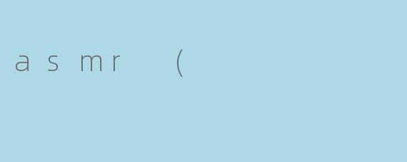 asmr (